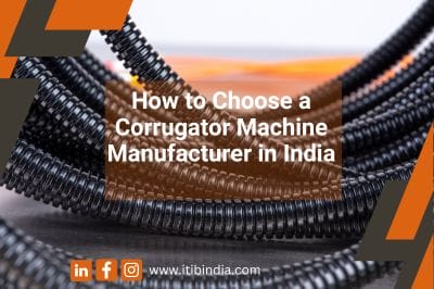 how to choose a corrugator machine manufacturer in india